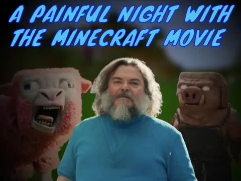 A Painful Night With The Minecraft Movie